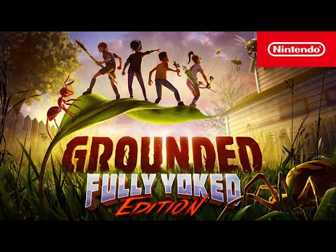Grounded: Fully Yoked Edition - Nintendo Switch