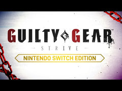 Guilty Gear: Strive - Nintendo Switch Edition - Nintendo Switch